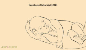 Read more about the article Naamkaran Muhurat 2024: Auspicious Namkaran Dates in 2024