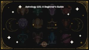 Read more about the article Astrology 101: A Beginner’s Guide