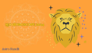 Read more about the article Leo Yearly Horoscope 2024