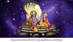 Read more about the article Papmochani Ekadashi 2024: Date, Significance, and Rituals