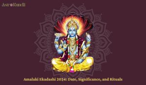 Read more about the article Amalaki Ekadashi 2024: Date, Significance, and Rituals